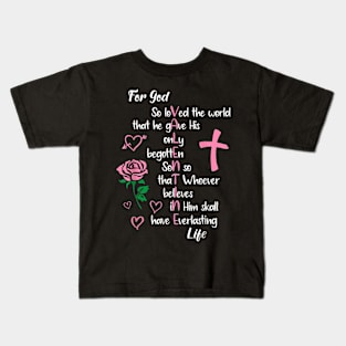 John 316 For God So Loved the World Valentines Christian Kids T-Shirt